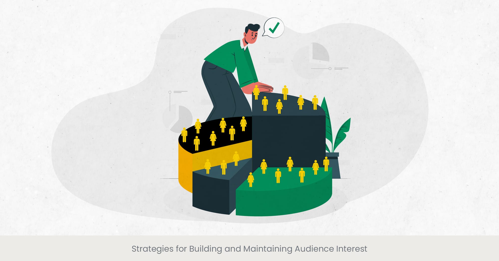 Strategies for Building and Maintaining Audience Interest