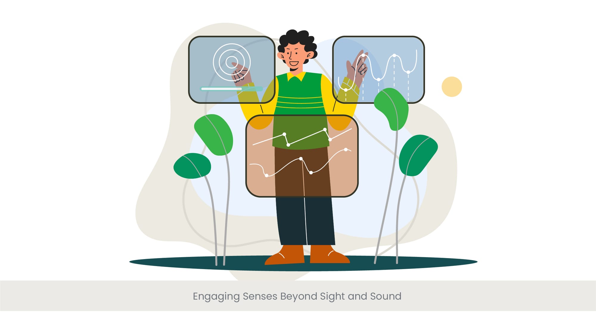 Engaging Senses Beyond Sight and Sound