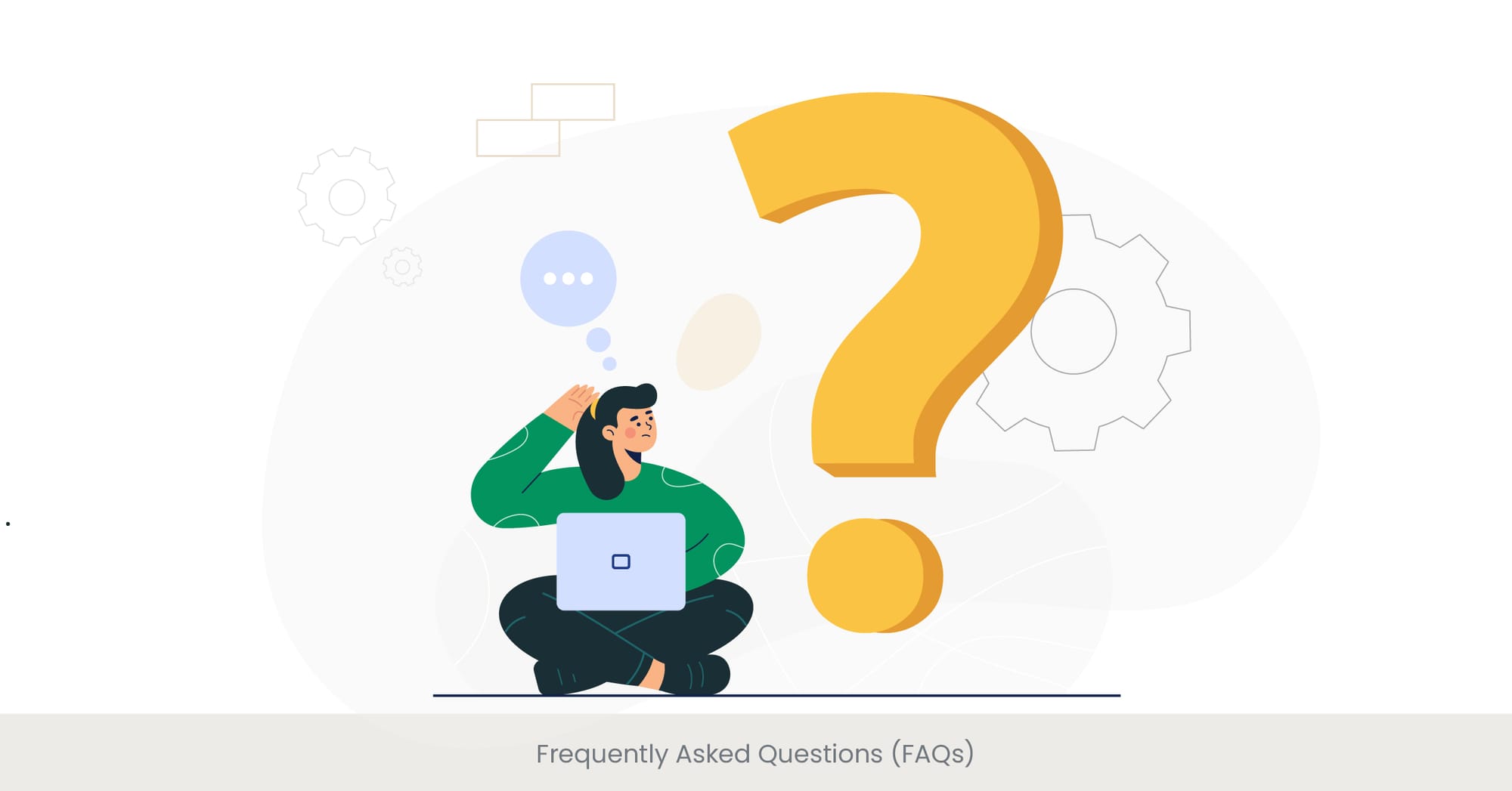 Frequently Asked Questions (FAQs)