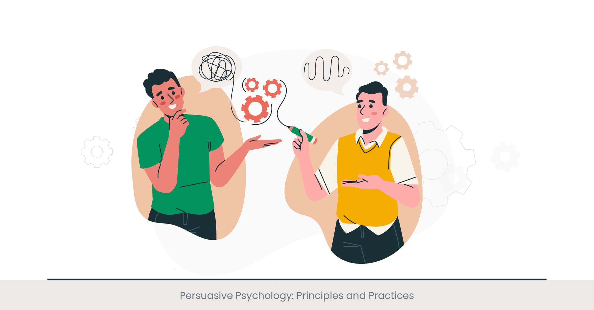 Persuasive Psychology: Principles and Practices