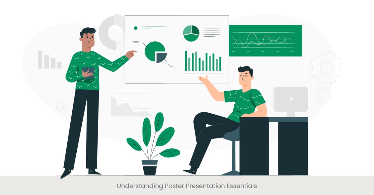 A Complete Guide on Mastering Poster Presentations 