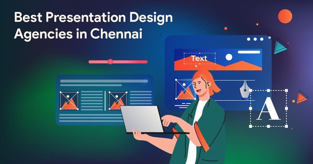 Best Presentation Design Agencies in Chennai