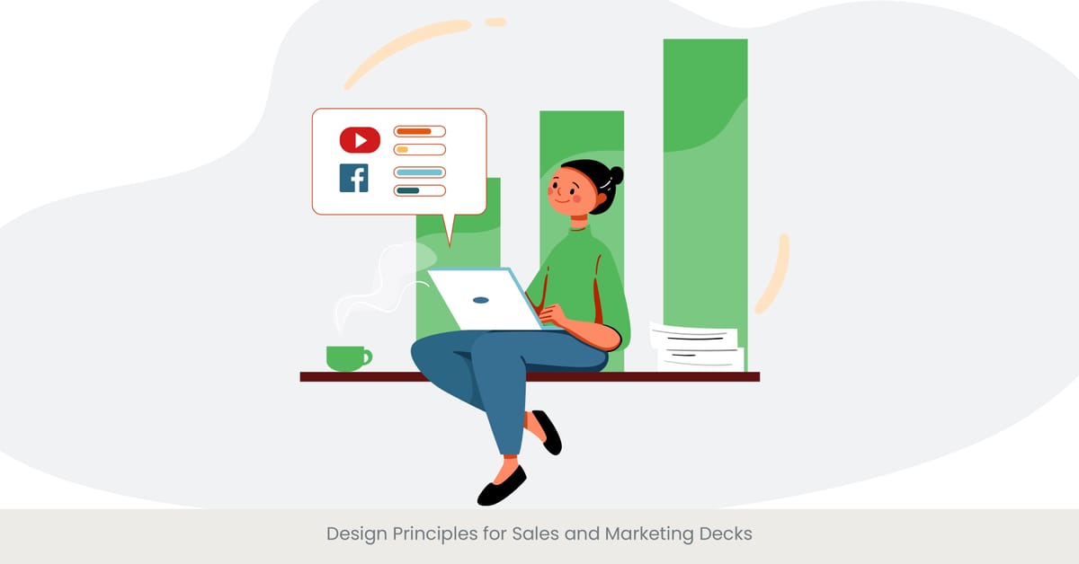 Design Principles for Sales and Marketing Decks