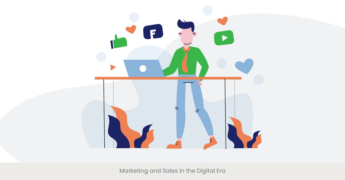 Marketing and Sales in the Digital Era