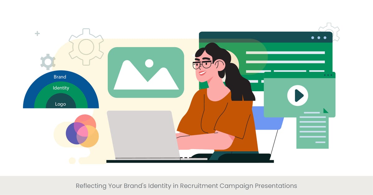 Reflecting Your Brands Identity in Recruitment Presentations