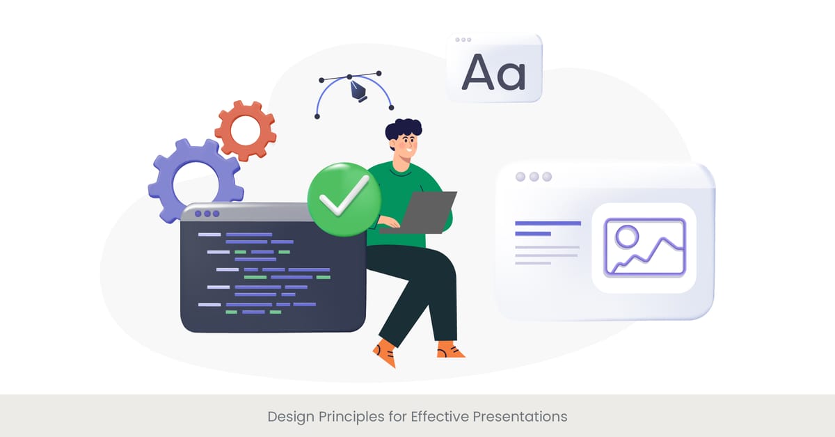 Design Principles for Effective Presentations