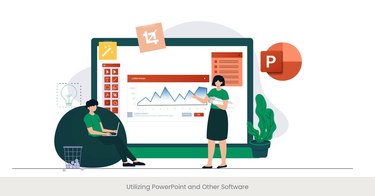 Utilizing PowerPoint and Other Software