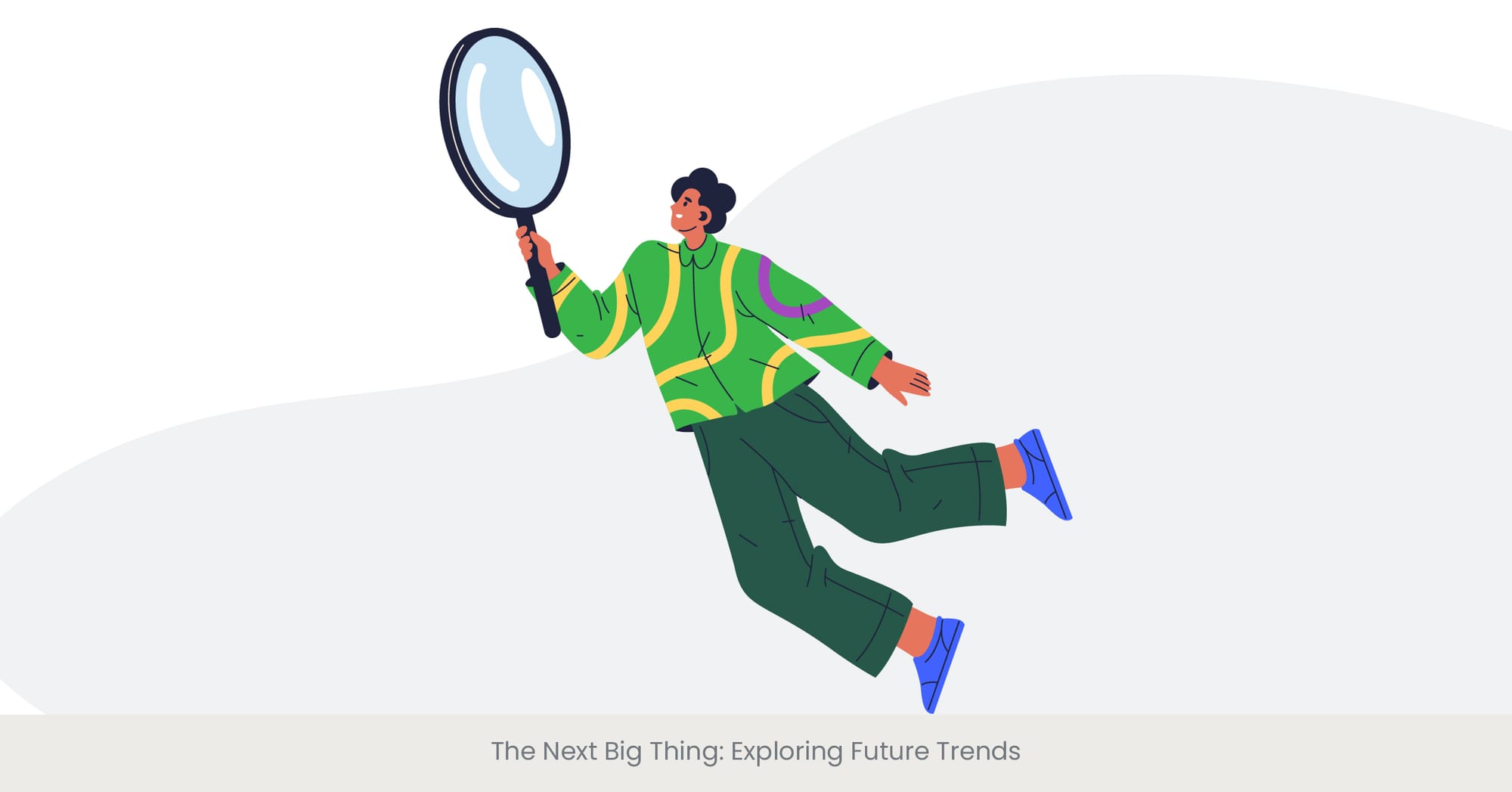 The Next Big Thing: Exploring Future Trends