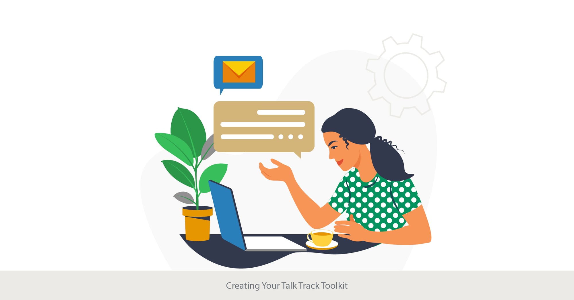 Creating Your Talk Track Toolkit