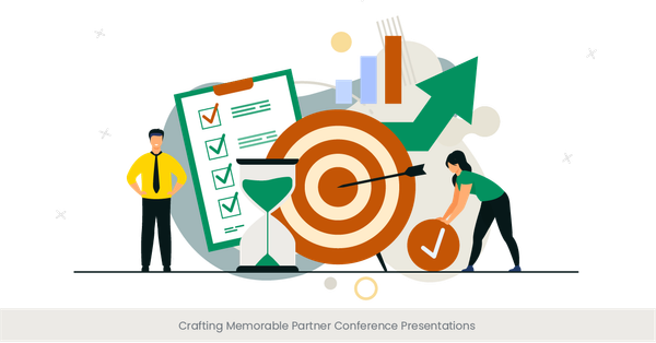 Crafting Memorable Partner Conference Presentations