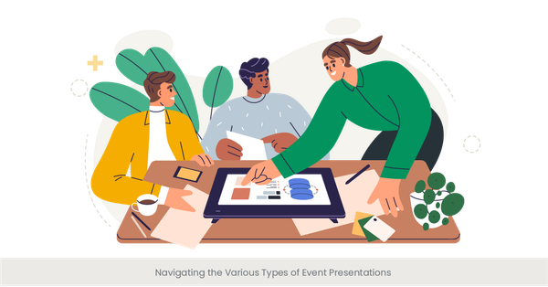 Navigating the Various Types of Event Presentations
