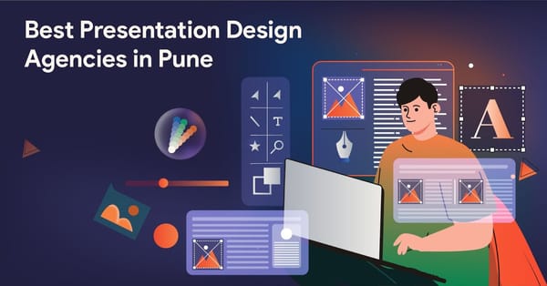 Best Presentation Design Agencies in Pune