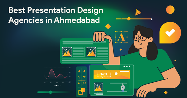 Best Presentation Design Agencies in Ahmedabad