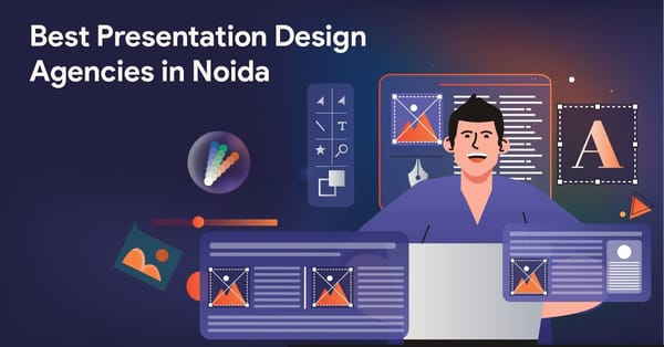 Best Presentation Design Agencies in Noida