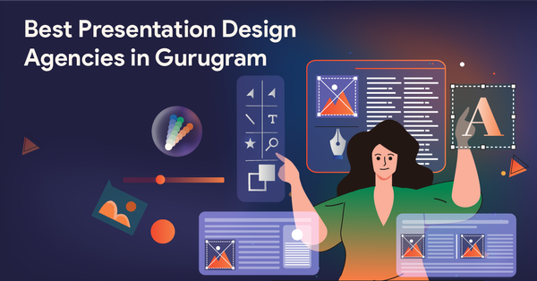 Best Presentation Design Agencies in Gurugram