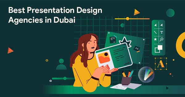 Best Presentation Design Agencies in Dubai