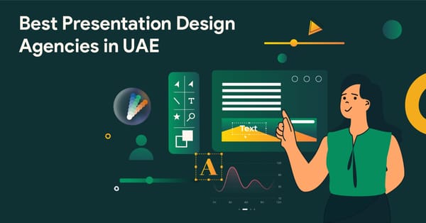 Best Presentation Design Agencies in UAE