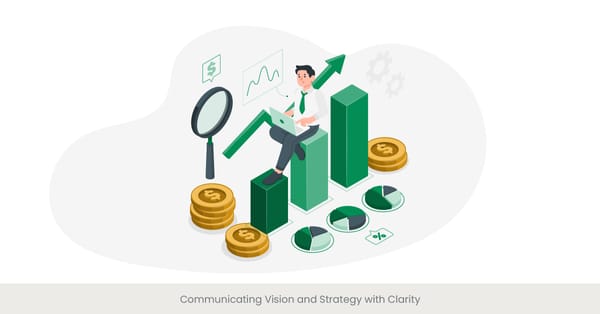 Communicating Vision and Strategy with Clarity