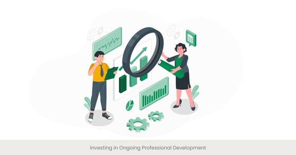 Investing in Ongoing Professional Development