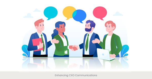 Enhancing CXO Communications